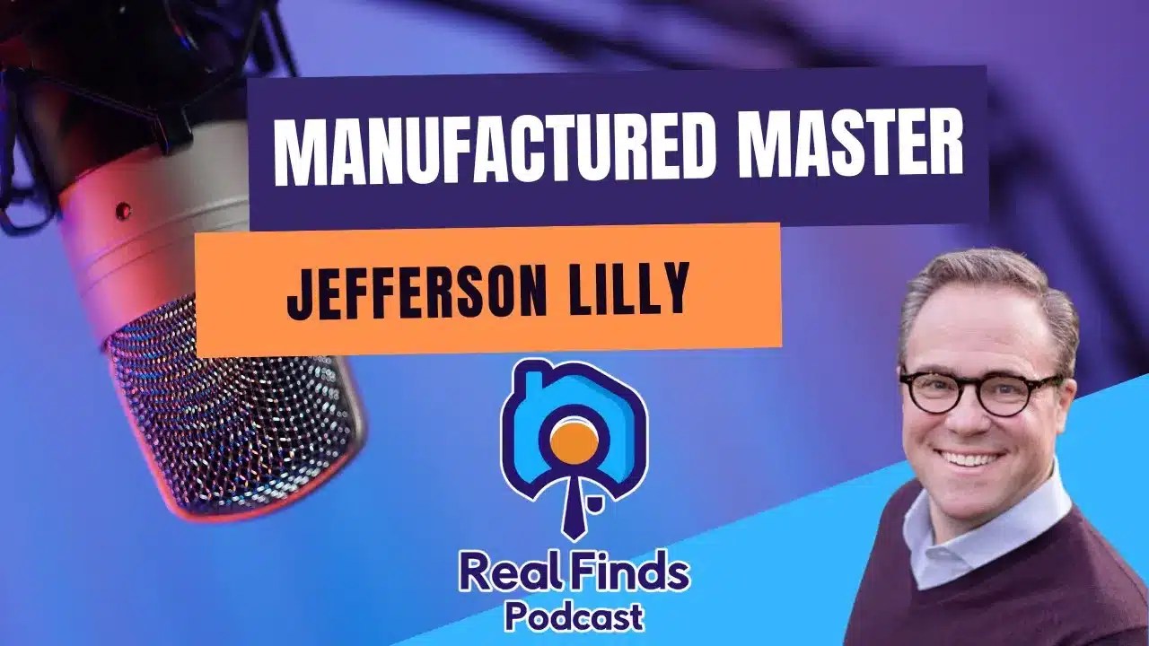 Mastering Manufactured Home Investing With Jefferson Lilly – RFP #31