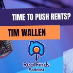Can Landlord’s Keep Raising Rents? With Tim Wallen of MLG Capital – RFP 51