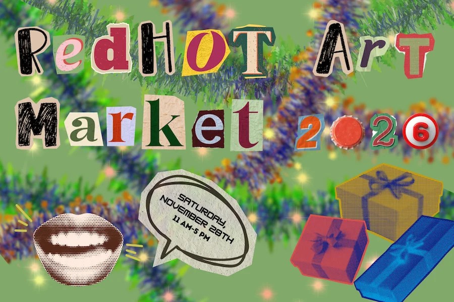 The graphic for the 2026 RedHot Art Market with lettering that looks as though it was cut out of a magazine.