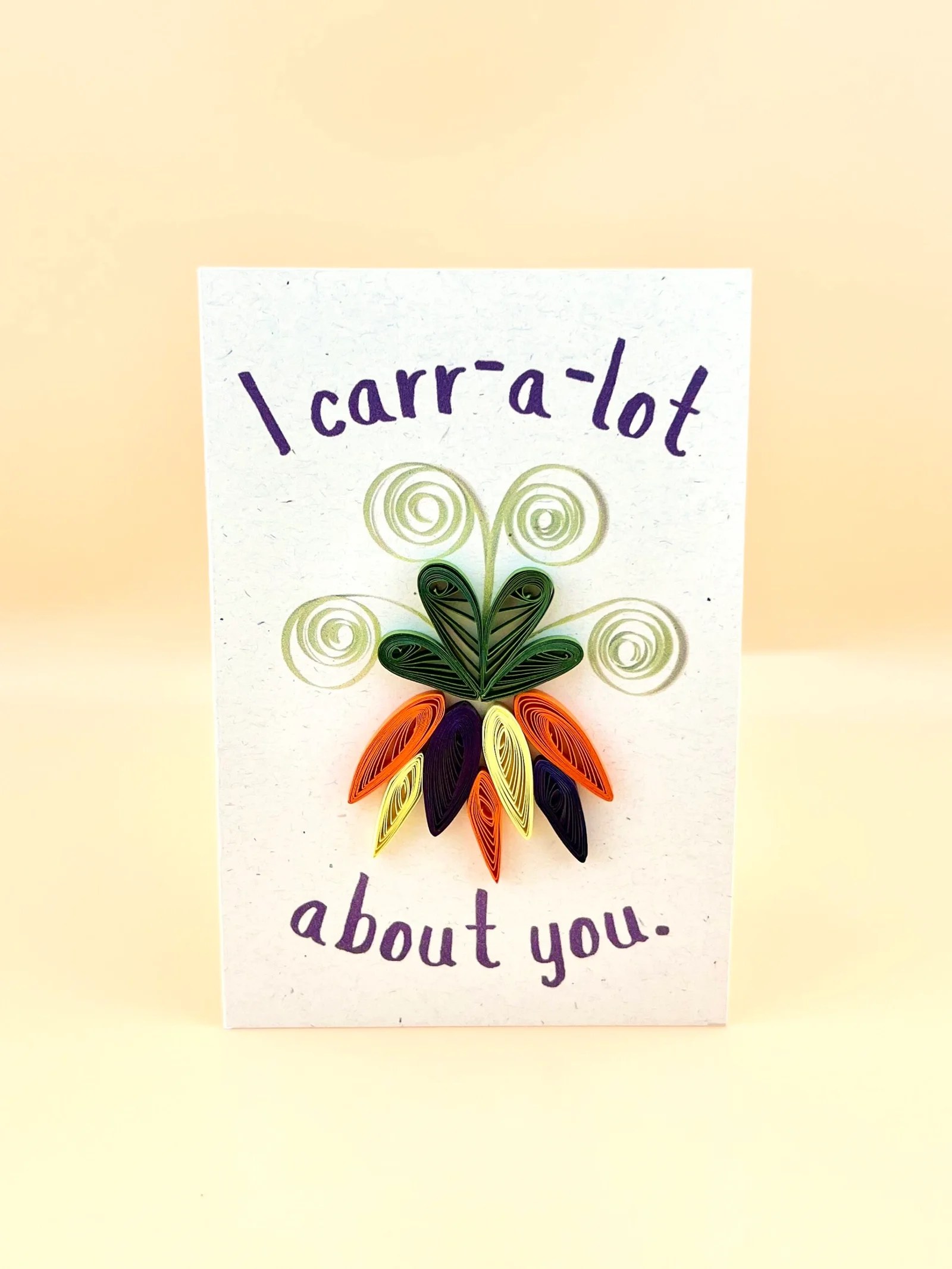 "I carr-a-lot about you" card