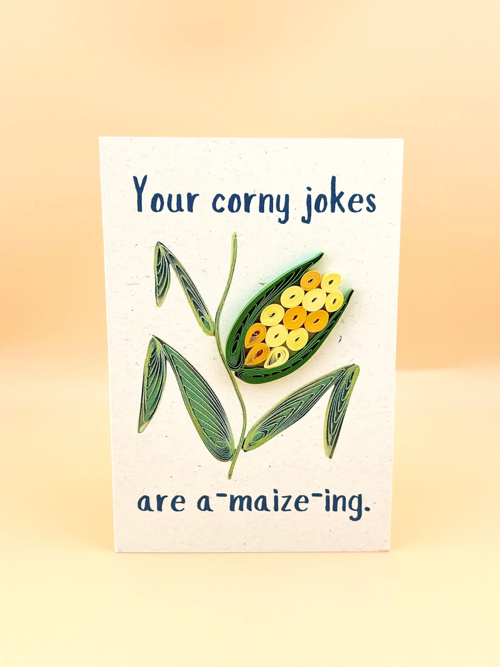 "Your corny jokes are a-maize-ing" card
