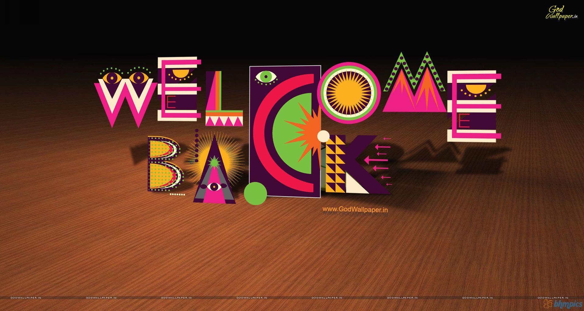 picture Welcome Back Background Free welcome back wallpapers top free