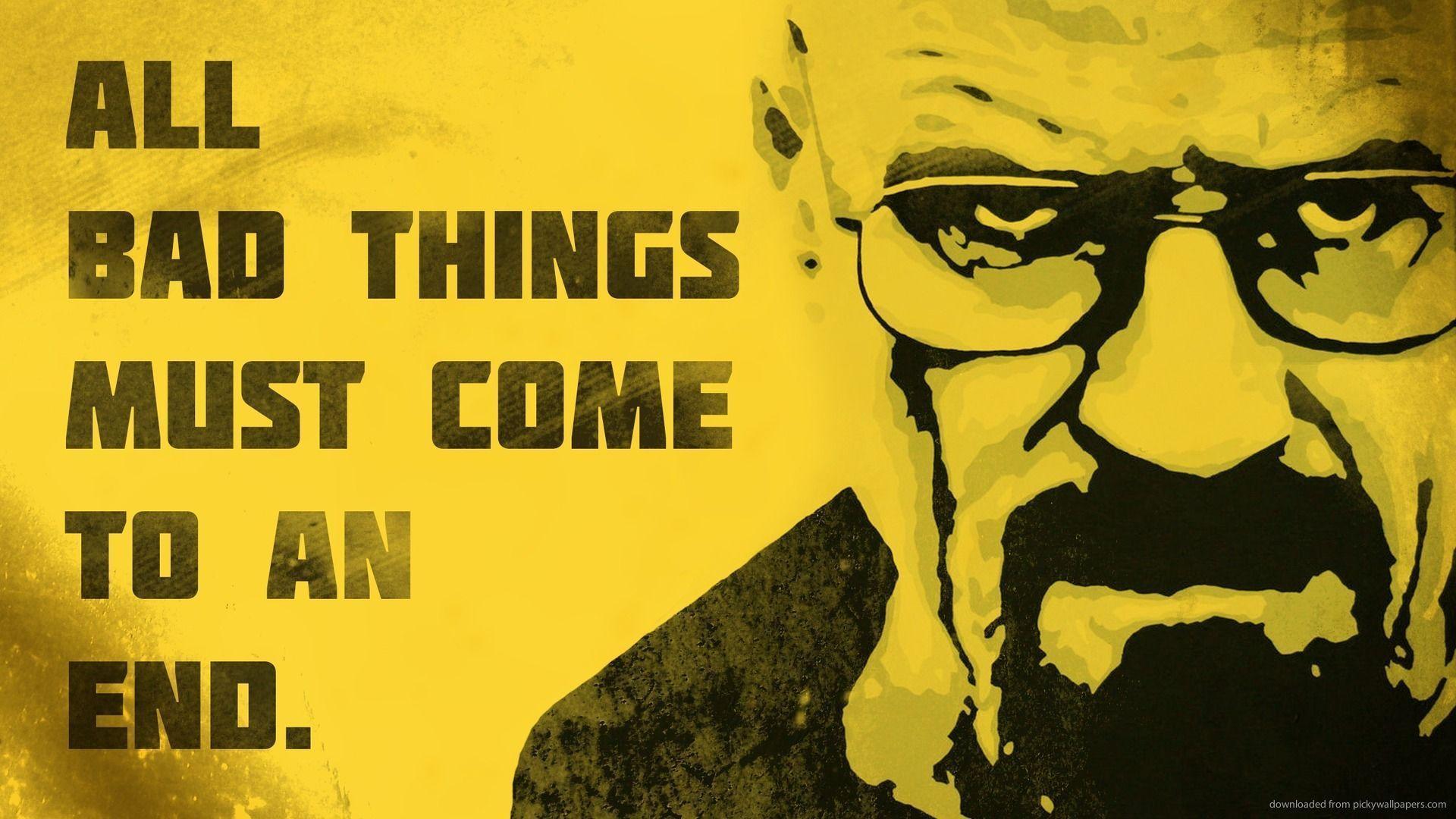 Breaking bad 1080p, 2k, 4k, 5k hd wallpapers free download, these wallpapers are free. Breaking Bad Quotes Wallpapers Wallpaper Cave