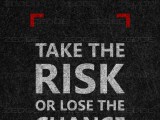 Take Risk Wallpapers Wallpaper Cave
