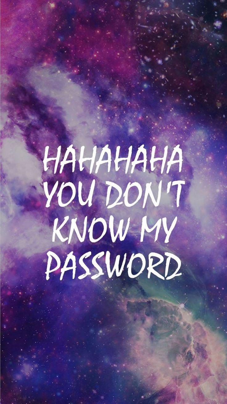 Hahaha You Don T Know My Password Wallpapers Wallpaper Cave