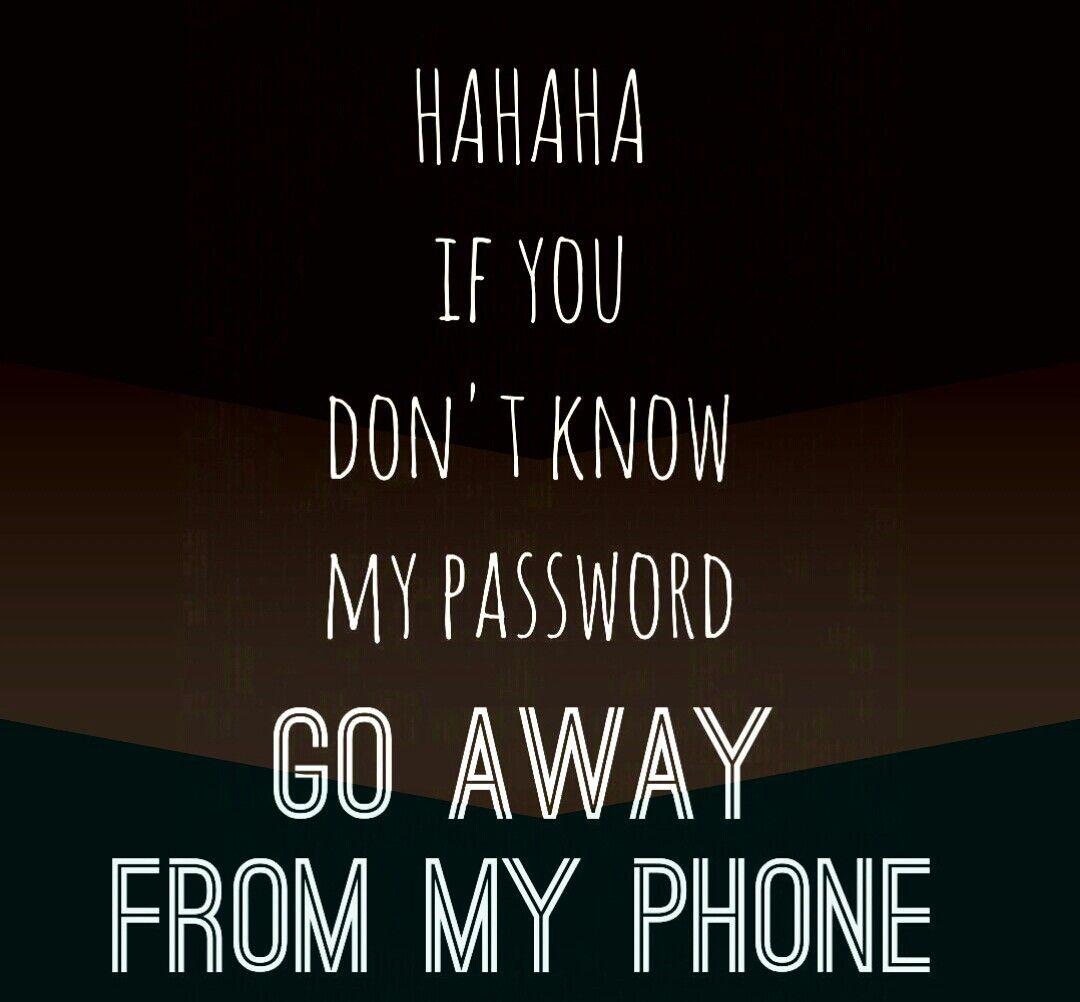 You Don T Know My Password Wallpapers Wallpaper Cave