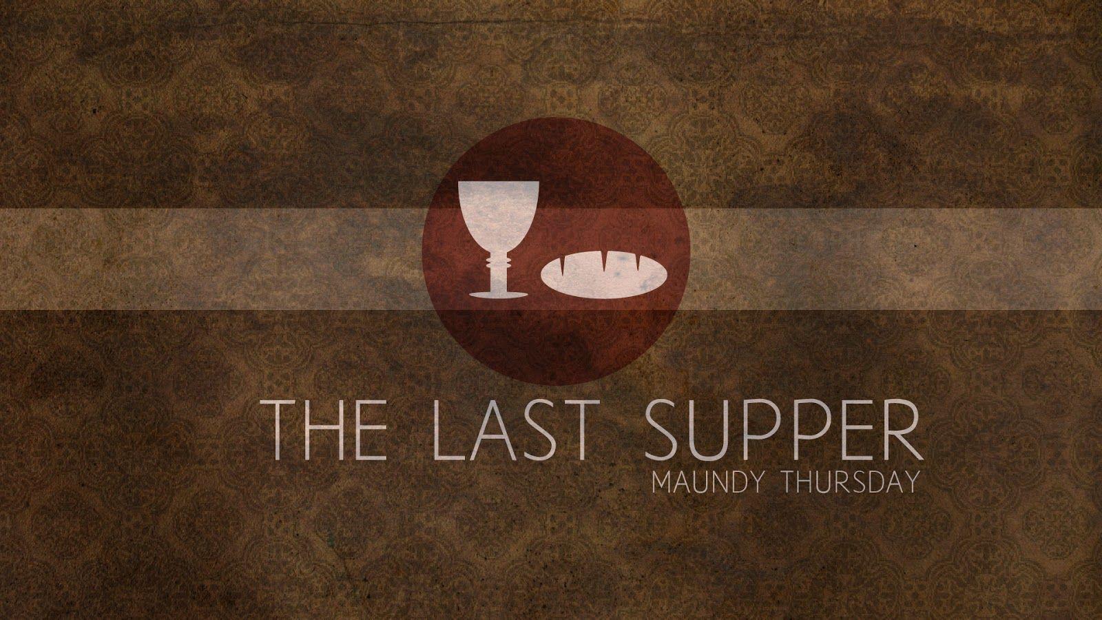 maundy thursday wallpapers wallpaper cave on maundy thursday wallpapers