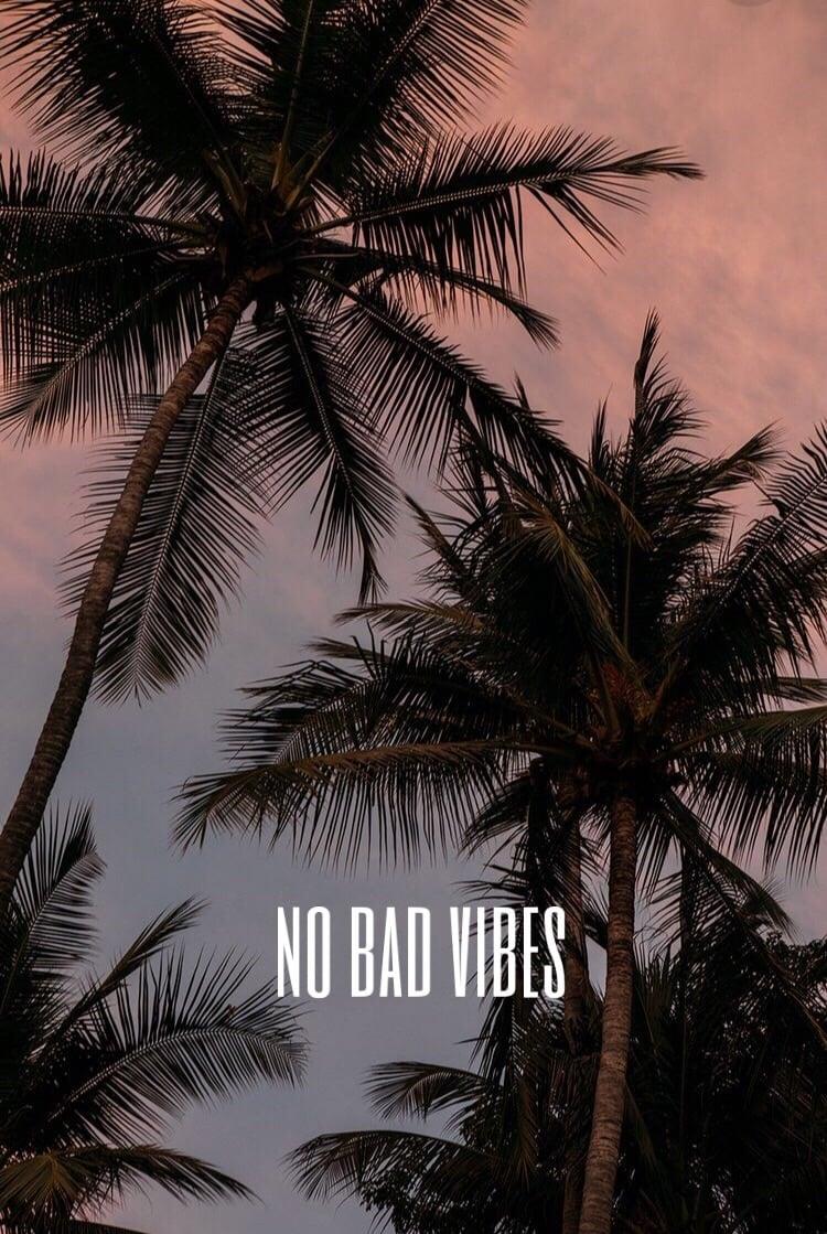 no bad vibes wallpapers wallpaper cave on no bad vibes wallpapers