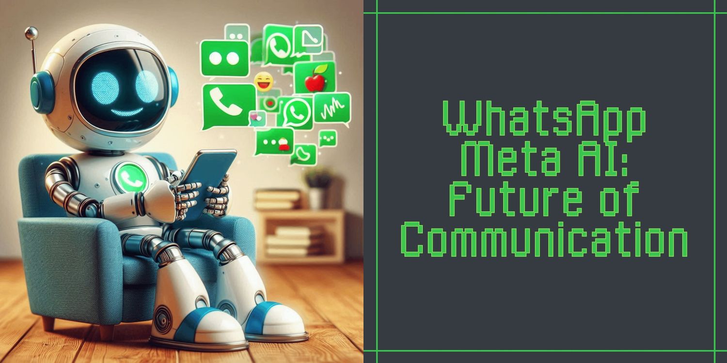 WhatsApp Meta AI Future of Communication