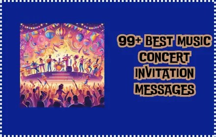 99+ Best Music Concert Invitation Messages