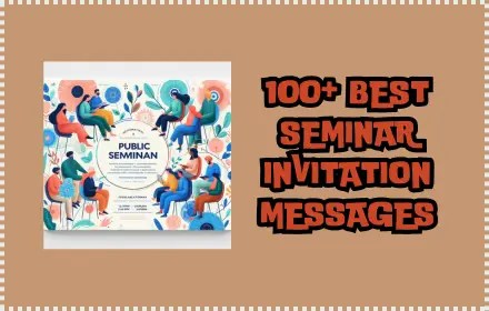 100+ Best Seminar Invitation Messages