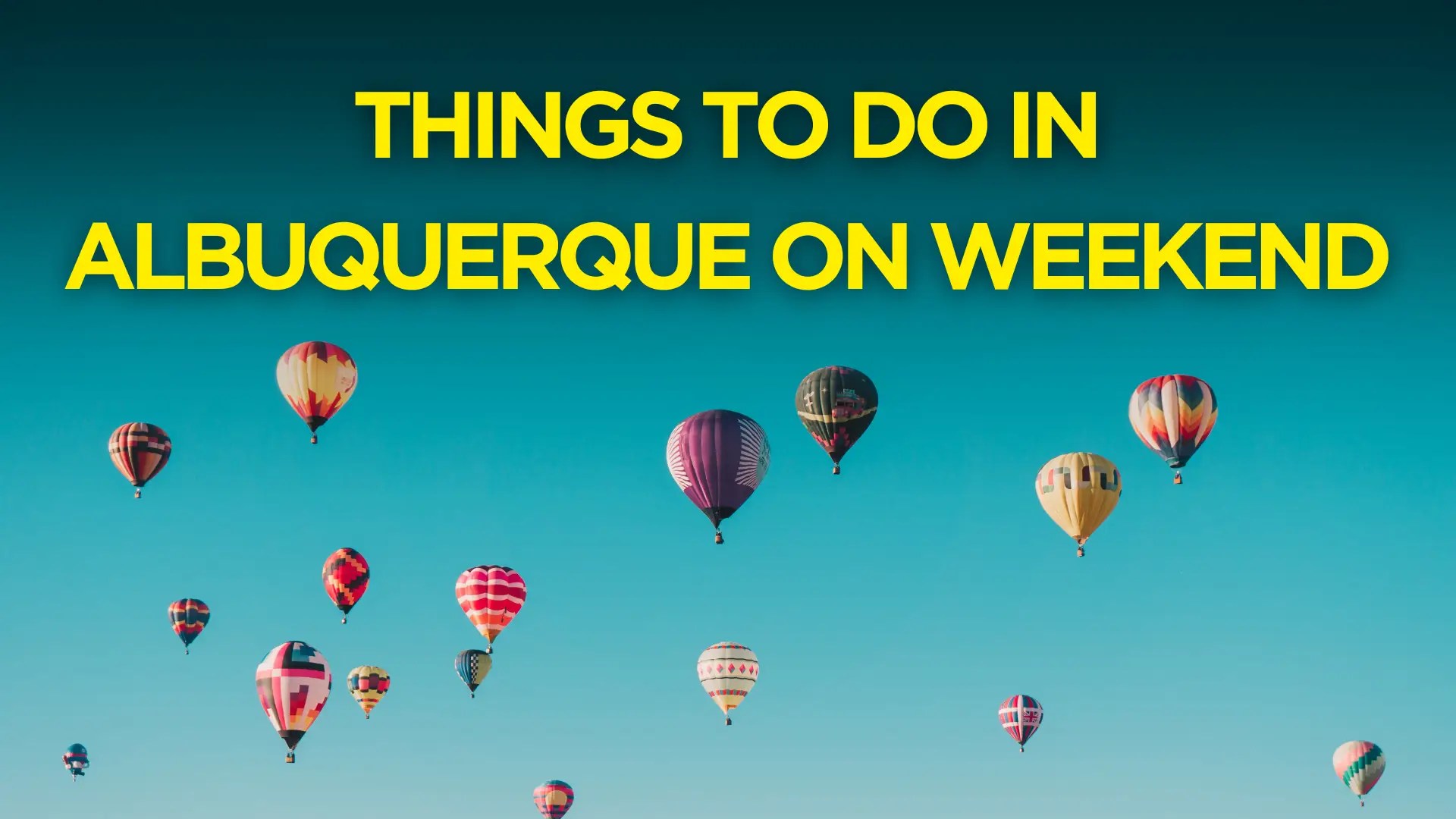 15 Things to do in Albuquerque on Weekend