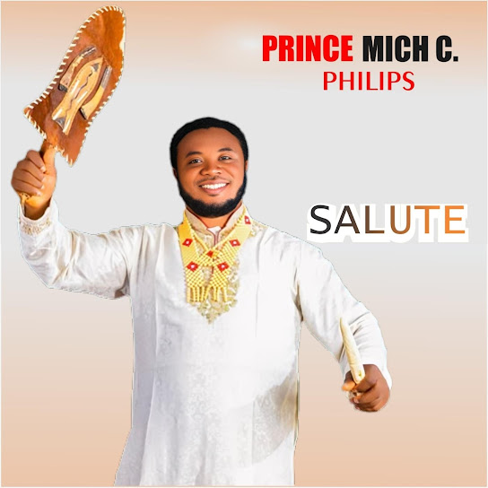 Prince Mich C. Philips – Salute - Featured Image