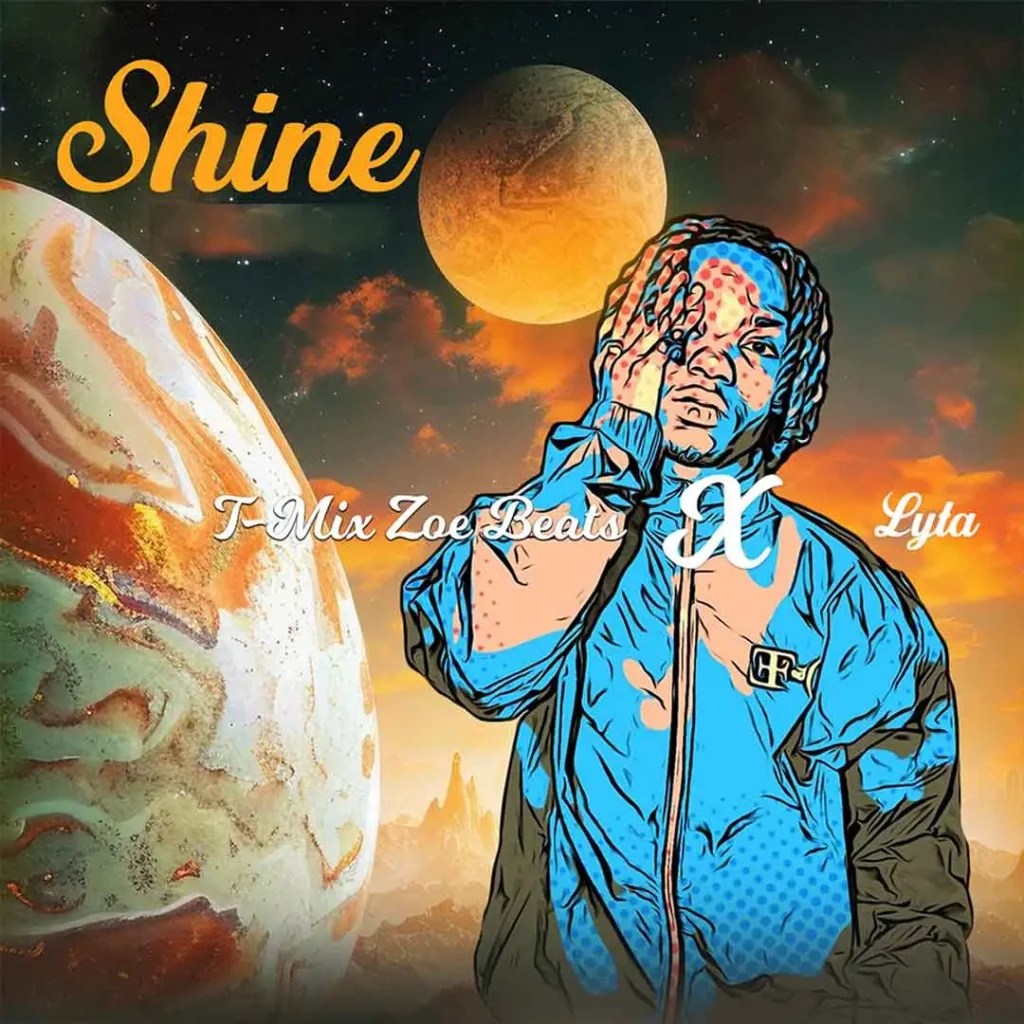 Lyta – Shine Ft. T-mix Zoe Beats - Featured Image