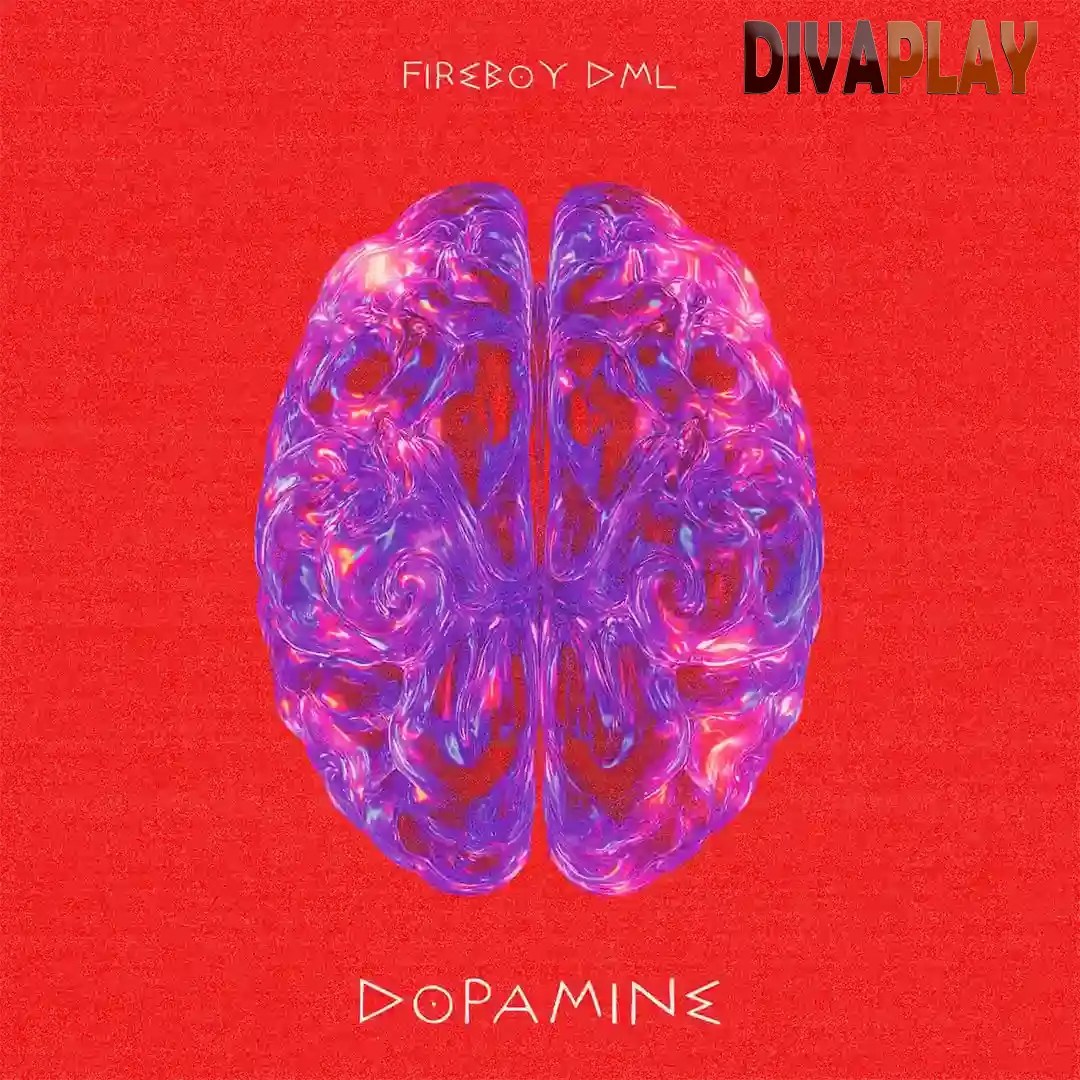 Fireboy DML – Dopamine Mp3 Download