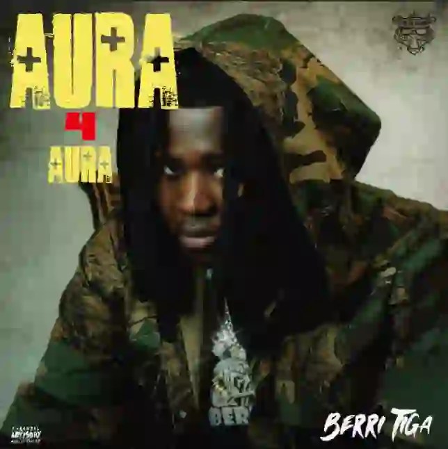 Berri-Tiga – Aura 4 Aura Mp3 Download