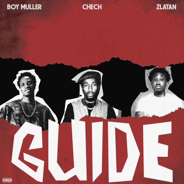 Boy Muller &ndash; Guide ft Chech & Zlatan
