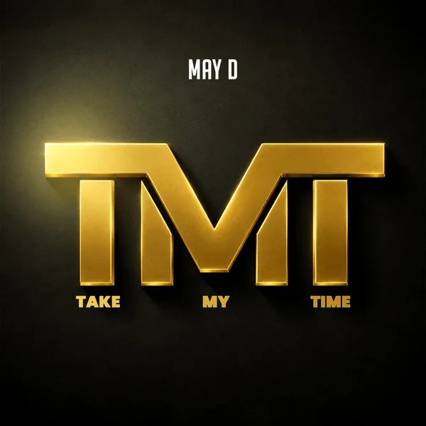 May D &ndash; Take My Time