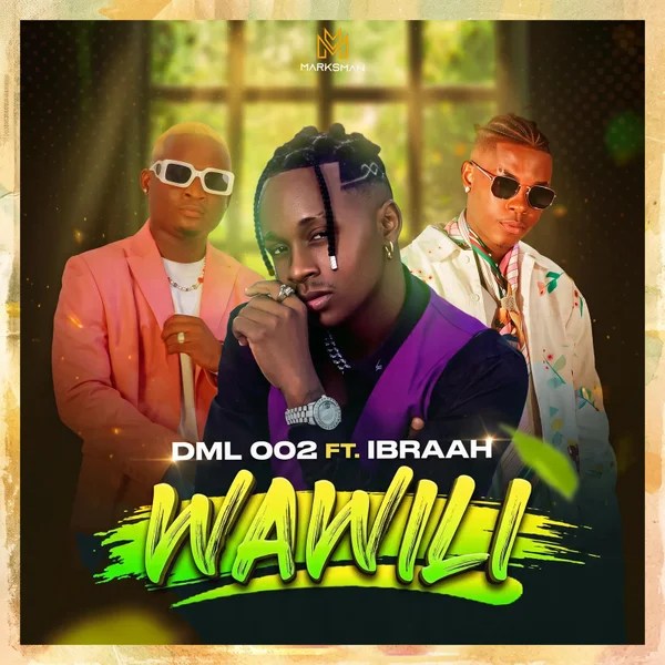DML 002 &ndash; Wawili ft. Ibraa