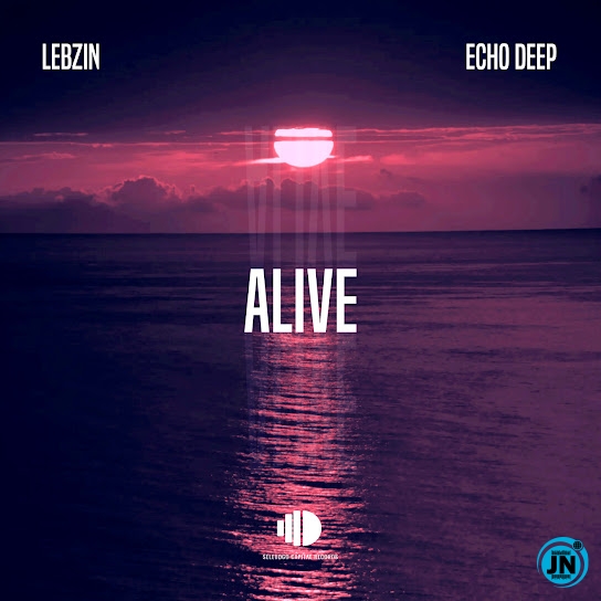 Lebzin &ndash; Alive Ft Echo Deep