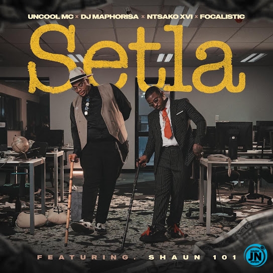 Uncool MC &ndash; Setla ft. DJ Maphorisa, N T S A K O XVI, Focalistic & Shaun 101