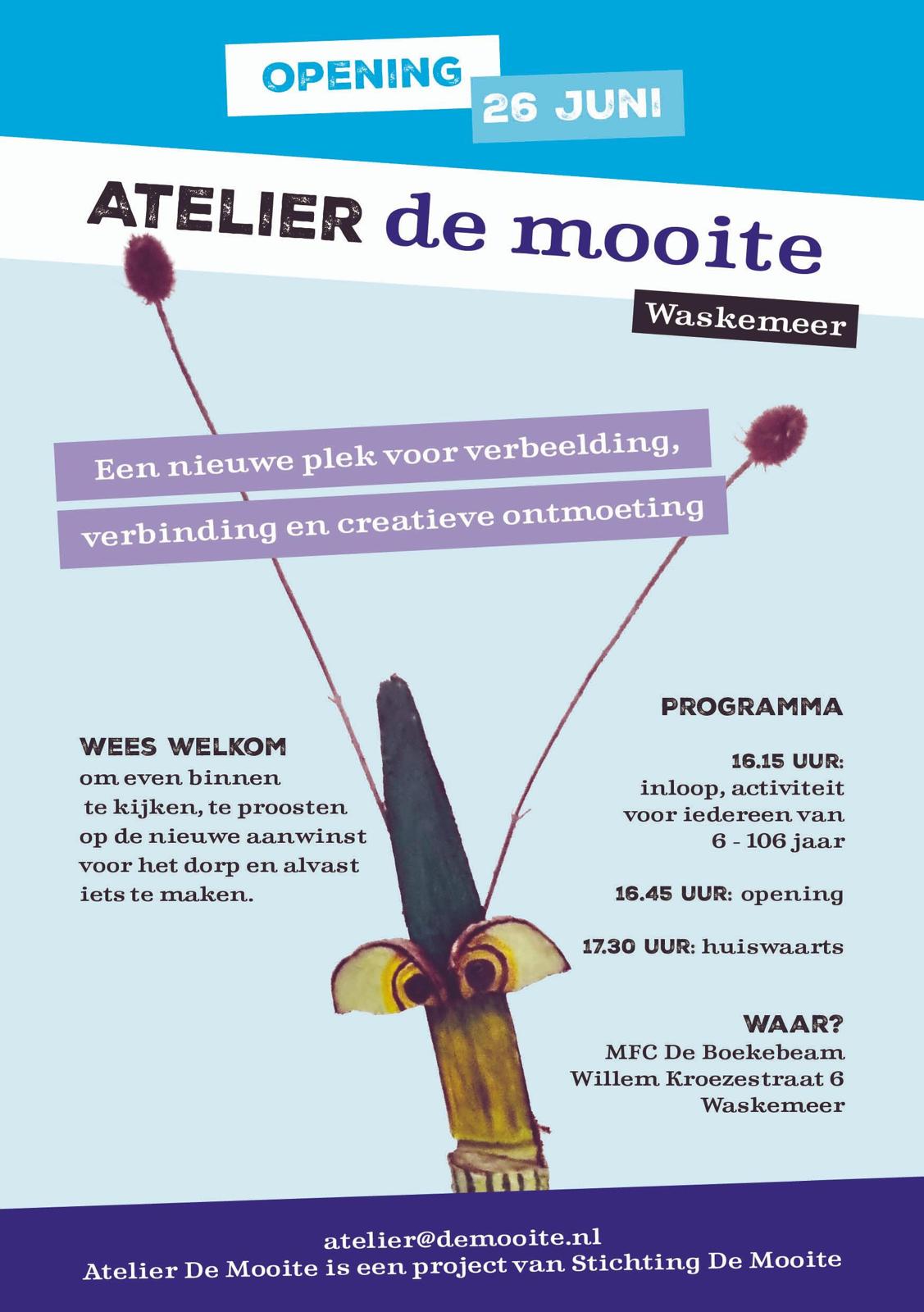 Opening Atelier de Mooite 26 juni