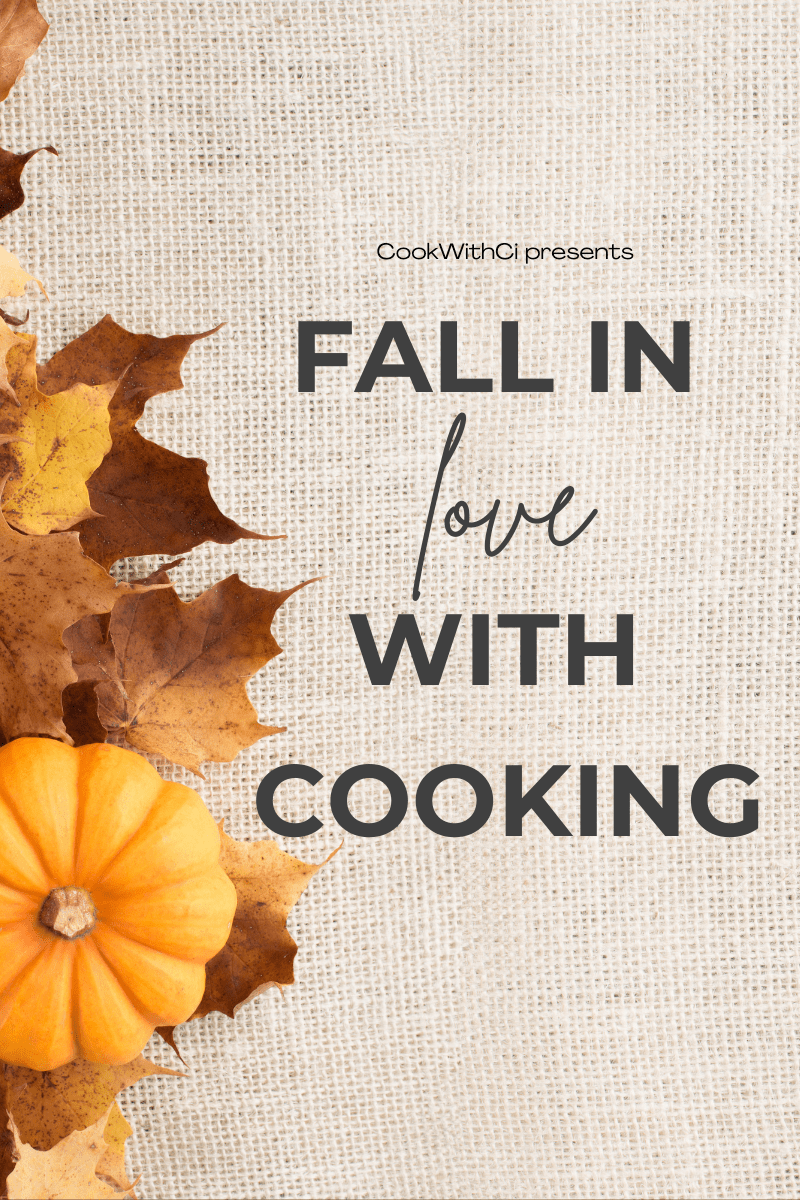 Fall In Love With Cooking - CookWithCi
