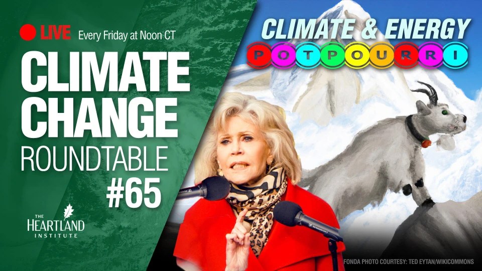 ClimateTV – LIVE at 1PM EDT – 'Climate and Energy Potpourri' • Watts Up With That? - Vimarsana News