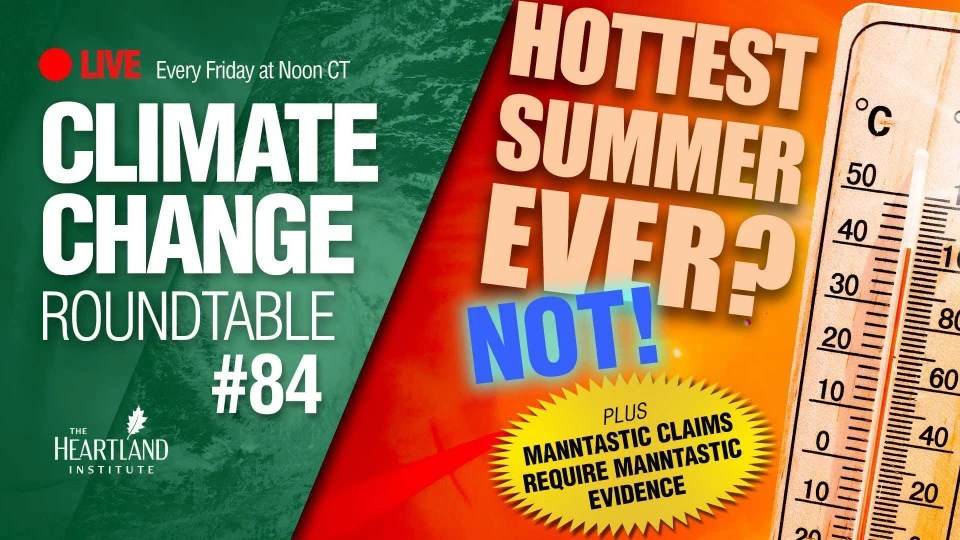 ClimateTV LIVE at 1PM EDT -Hottest Summer Ever? NOT! PLUS – Mann's Court Appearance! • Watts Up With That? - Vimarsana News