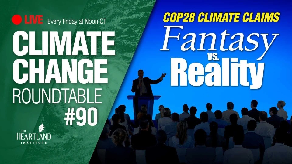 ClimateTV – Live at 1PM ET – COP28 Climate Claims, Fantasy vs. Reality • Watts Up With That? - Vimarsana News
