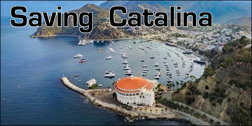 Saving Santa Catalina • Watts Up With That? - Vimarsana News