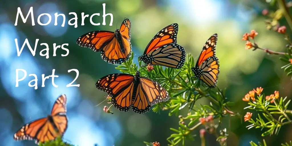 Modern Scientific Controversies 2024: The Monarch Wars — Part 2 - Vimarsana News