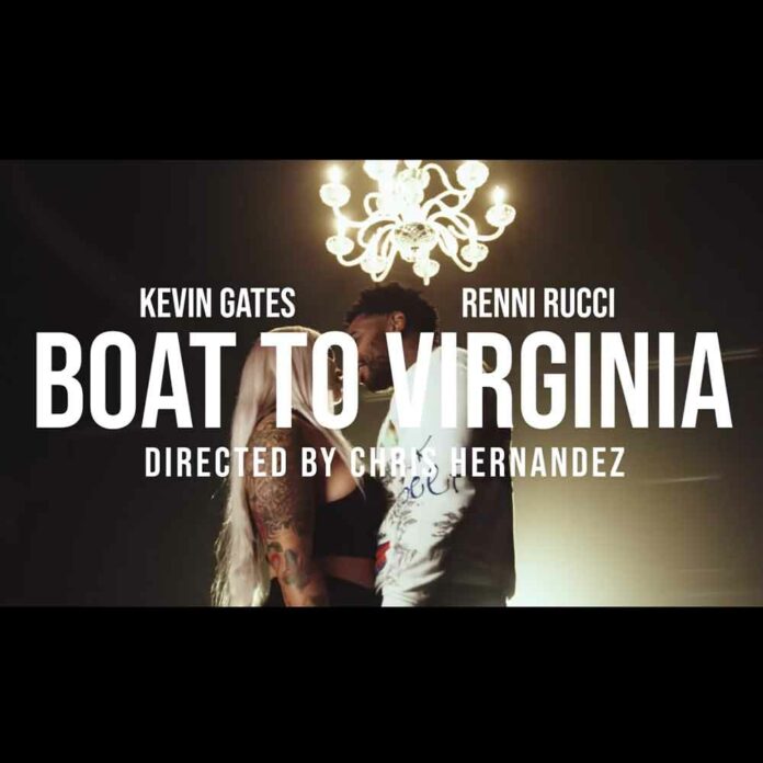 Boat To Virginia - Kevin Gates & Renni Rucci