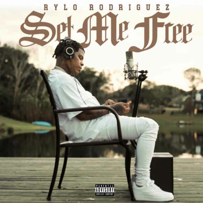 Set Me Free - Rylo Rodriguez