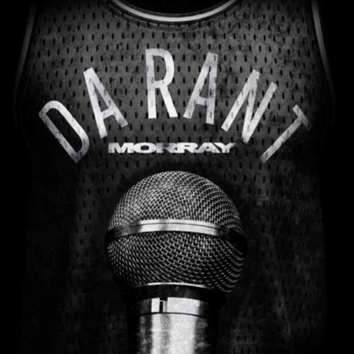 Da Rant - Morray