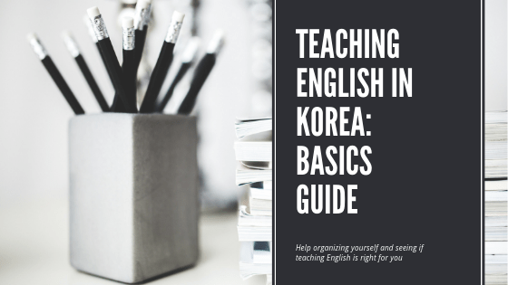 Teaching English in Korea: Start Here