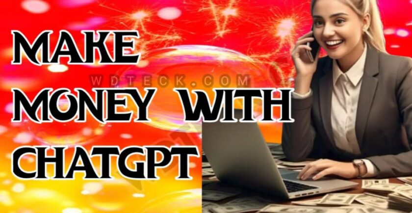 Make Money Using ChatGPT