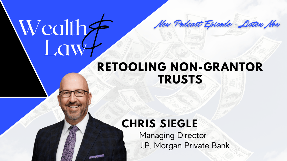 Retooling Non-Grantor Trusts