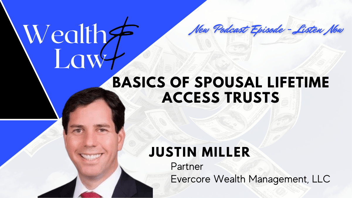 Basics of Spousal Lifetime Access Trusts