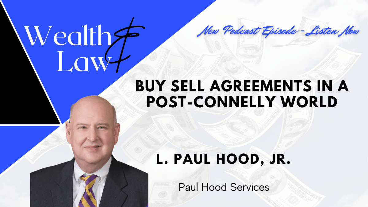 Buy Sell Agreements in a Post-Connelly World