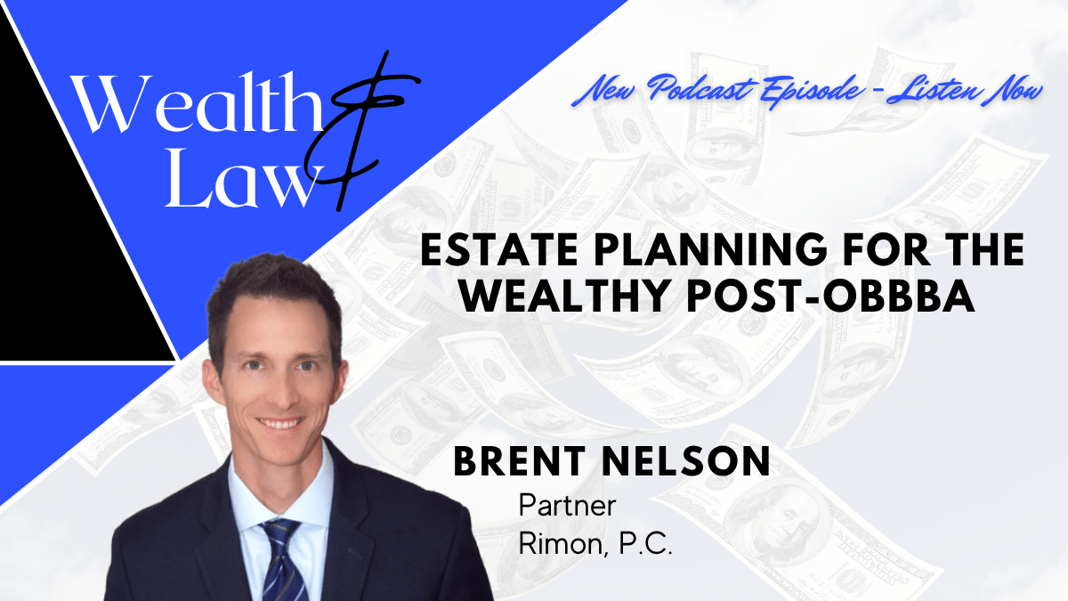 Estate Planning for the Wealthy Post-OBBBA