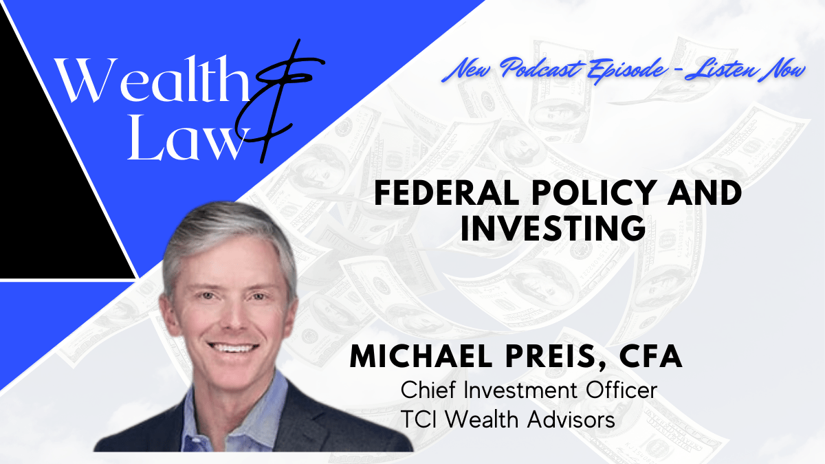 Federal Policy and Investing