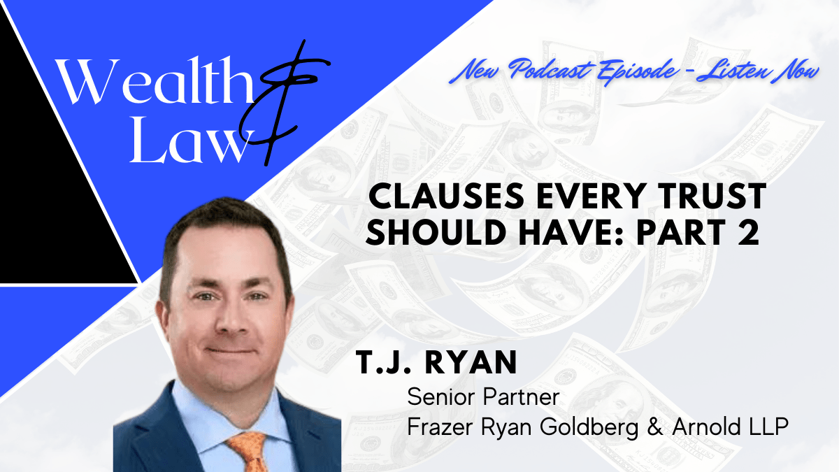 Clauses Every Trust Should Have: Part 2