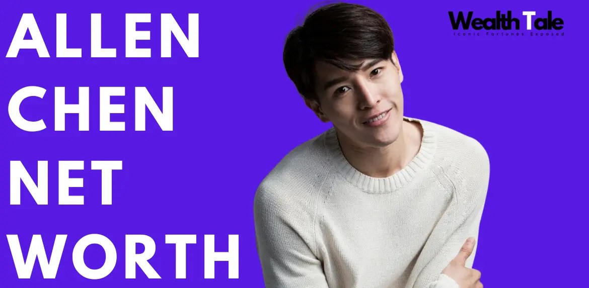 Allen chen net worth