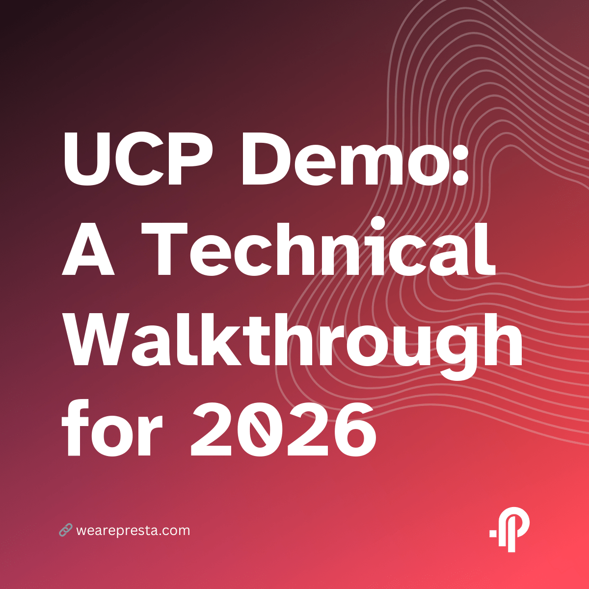 UCP Tutorial 2026 Build A UCP Demo Agent In 30 Minutes Ucp Demo Tutorial 2026 