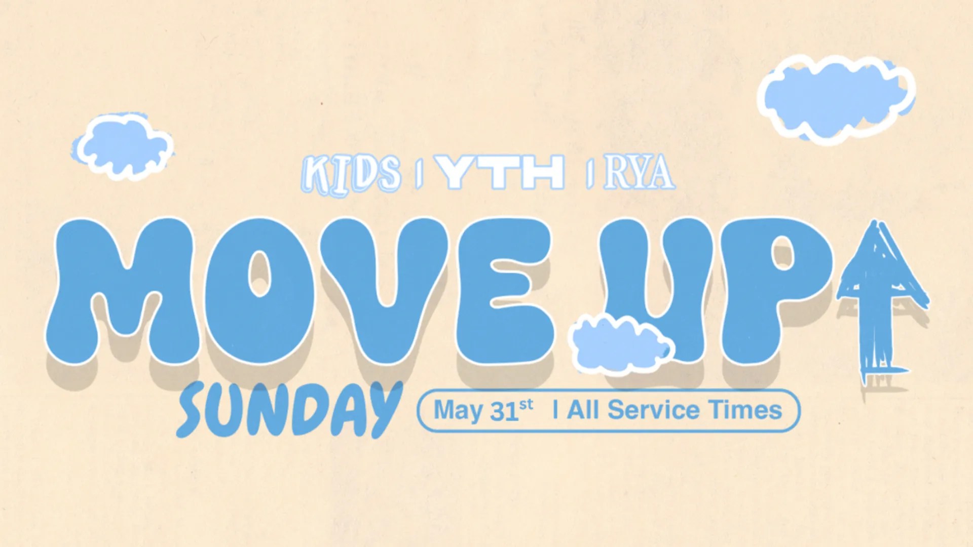 Move Up Sunday
