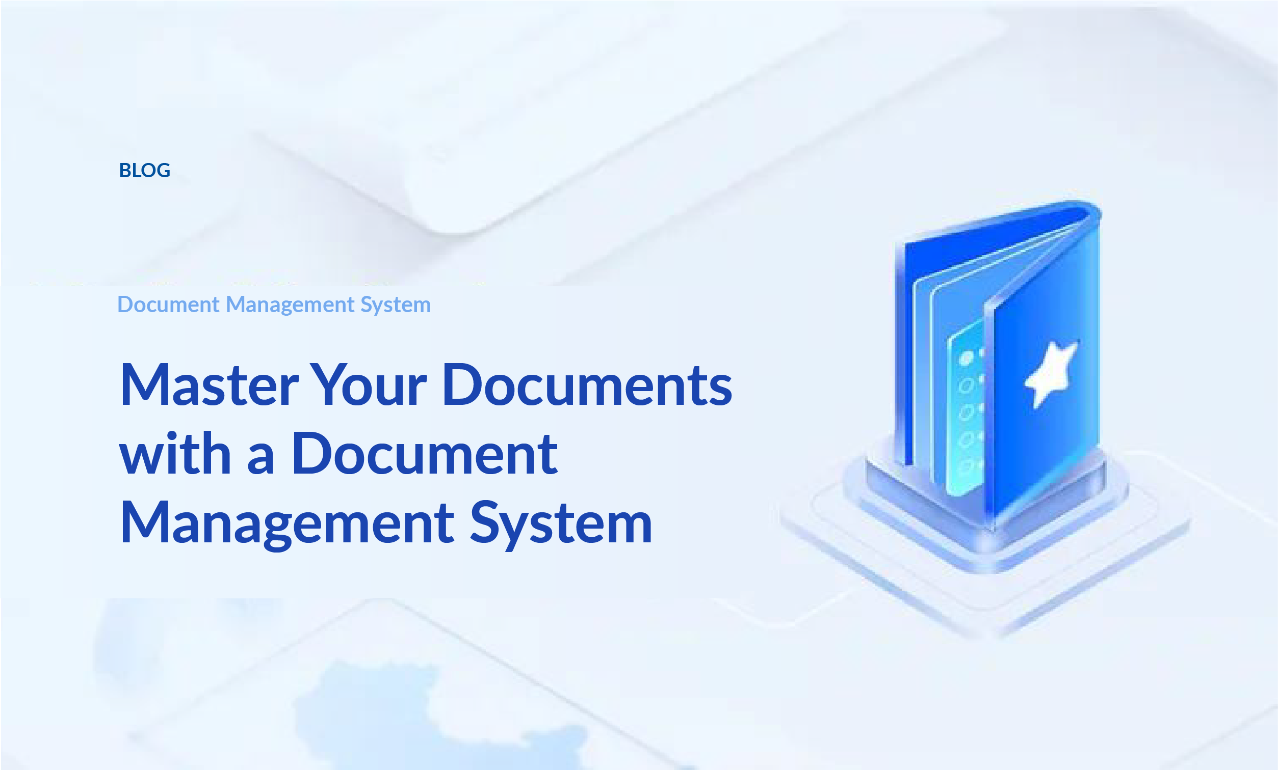 Master Your Documents with a Document Management System