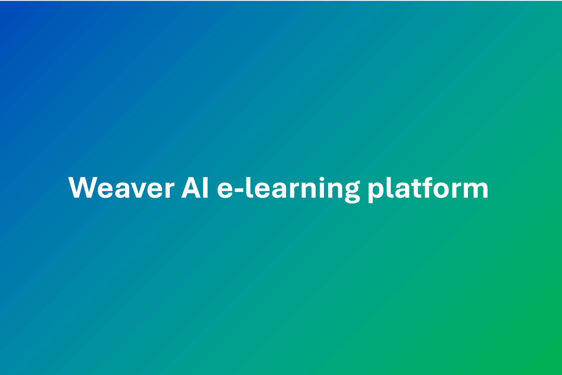 Weaver ai e-learning platform