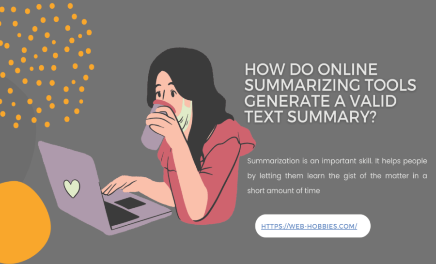 Best Free Online Summarizing Tools to Generate a Valid Text Summary