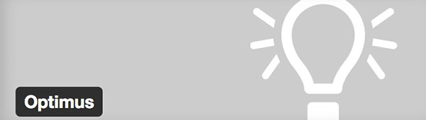Reducir el peso de las imágenes de Wordpress con Optimus